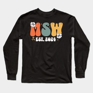 Master Social Worker - MSW EST 2024 Licensed Social Worker Long Sleeve T-Shirt